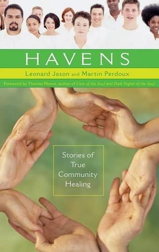 Паперова книга «Havens: Stories of True Community Healing», авторів Леонард Джейсон, Мартін Перду - фото №1
