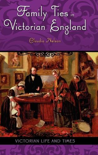 Паперова книга «Family Ties in Victorian England», автор Клаудія Нельсон - фото №1