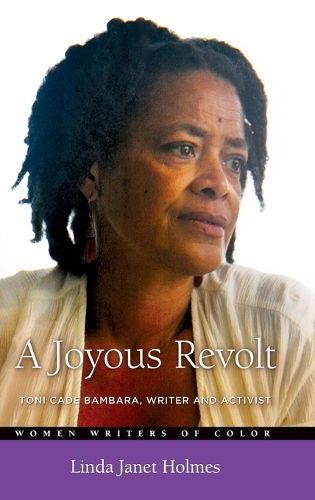 Бумажная книга «A Joyous Revolt: Toni Cade Bambara, Writer and Activist», автор Линда Джанет Холмс - фото №1
