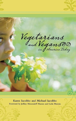 Бумажная книга «Vegetarians and Vegans in America Today», авторов Карен Якоббо, Майкл Якоббо - фото №1