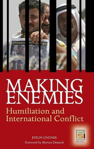 Паперова книга «Making Enemies: Humiliation and International Conflict», автор Евелін Лінднер - фото №1