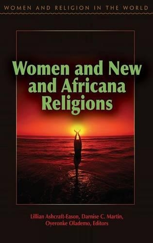 Бумажная книга «Women and New and Africana Religions», авторов Дарнис Мартин, Лилиан Эшкрафт-Исон, Ойеронке Оладемо - фото №1
