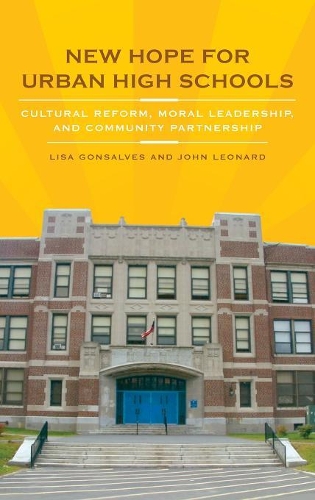Бумажная книга «New Hope for Urban High Schools: Cultural Reform, Moral Leadership, and Community Partnership», автор Лиза Гонсалвес - фото №1