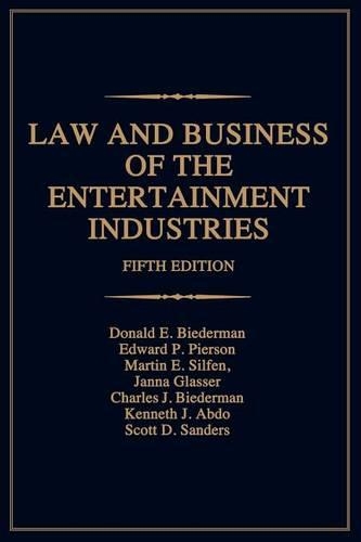 Бумажная книга «Law and Business of the Entertainment Industries», авторов Чарльз Дж. Бидерман, Дональд Э. Бидерман, Эдвард П. Пирсон, Жанна А. Глассер, Мартин Э. Сильфен, Скотт Сандерс - фото №1