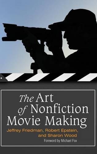 Бумажная книга «The Art of Nonfiction Movie Making», авторов Роб Эпштейн, Шэрон Вуд - фото №1