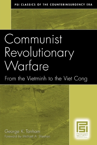 Бумажная книга «Communist Revolutionary Warfare: From the Vietminh to the Viet Cong», автор Джордж К. Танхэм - фото №1