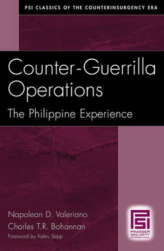 Паперова книга «Counter-Guerrilla Operations: The Philippine Experience», авторів Чарльз Т.Р. Бохеннан, Наполеон Д. Валеріано - фото №1