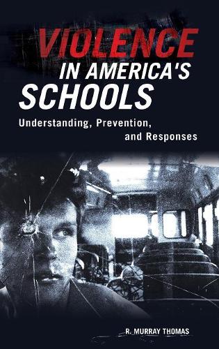 Бумажная книга «Violence in America's Schools: Understanding, Prevention, and Responses», автор Р. Мюррей Томас - фото №1