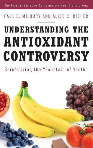 Бумажная книга «Understanding the Antioxidant Controversy: Scrutinizing the Fountain of Youth», авторов Алиса К. Ричер, Пол Э. Милбери - фото №1
