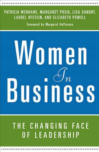Паперова книга «Women in Business: The Changing Face of Leadership», авторів Елізабет Пауелл, Лорел Офштейн, Ліза Гандрі, Маргарет Позіг, Патриція Верхане - фото №1