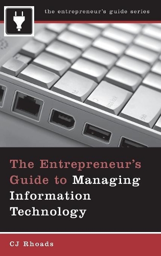 Паперова книга «The Entrepreneur's Guide to Managing Information Technology», автор Сі Джей Роадс - фото №1