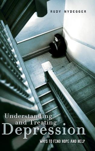 Бумажная книга «Understanding and Treating Depression: Ways to Find Hope and Help», автор Руди Найдеггер - фото №1