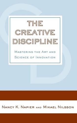 Паперова книга «The Creative Discipline: Mastering the Art and Science of Innovation», авторів Мікаель Нільссон, Ненсі К. Нап'єр - фото №1