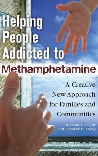Бумажная книга «Helping People Addicted to Methamphetamine: A Creative New Approach for Families and Communities», авторов Герберт К. Кови, Николас Т. Тейлор - фото №1