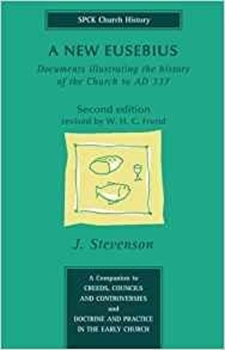 Бумажная книга «New Eusebius, A: Documents Illustrating the History of the Church to A.D.337», автор Джеймс Стивенсон - фото №1