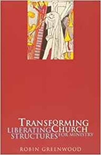 Паперова книга «Transforming Church: Liberating Structures For Ministry», автор Робін Грінвуд - фото №1