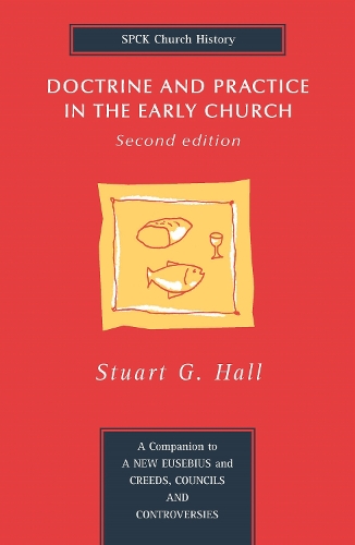 Бумажная книга «Doctrine and Practice in the Early Church», автор Стюарт Джордж Холл - фото №1