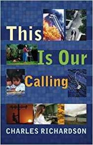 Бумажная книга «This is Our Calling», автор Чарльз Ричардсон - фото №1