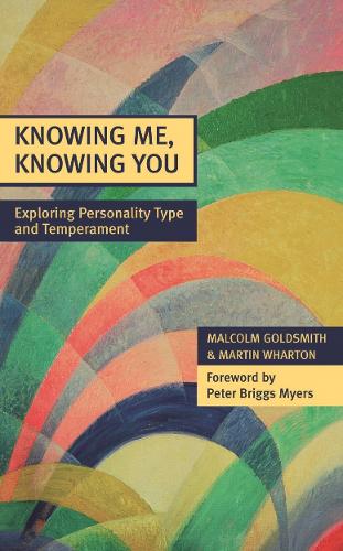 Бумажная книга «Knowing Me, Knowing You: Exploring Personality Type and Temperament», автор Малкольм Голдсмит - фото №1
