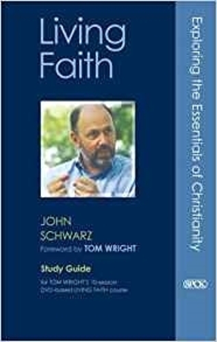 Бумажная книга «Living Faith: Study Guide», автор Джон К. Шварц - фото №1