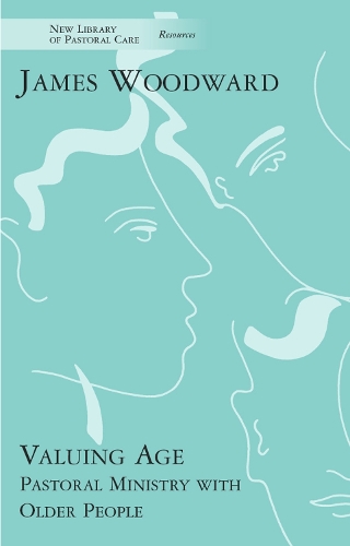 Бумажная книга «Valuing Age: Pastoral Ministry With Older People», автор Джеймс Вудворд - фото №1