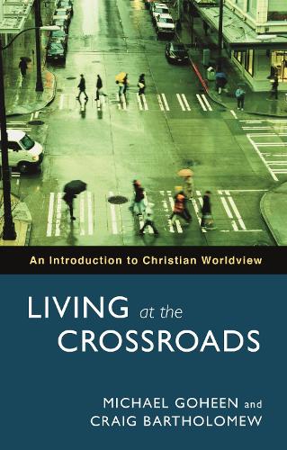 Бумажная книга «Living at the Crossroads: An Introduction To Christian Worldview», автор Майкл В. Гохин - фото №1