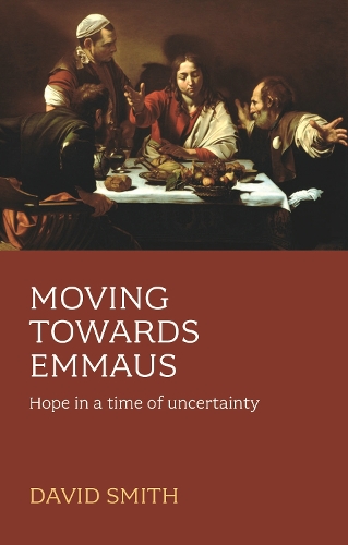 Бумажная книга «Moving Towards Emmaus: Hope In A Time Of Uncertainty», автор Дэвид Смит - фото №1