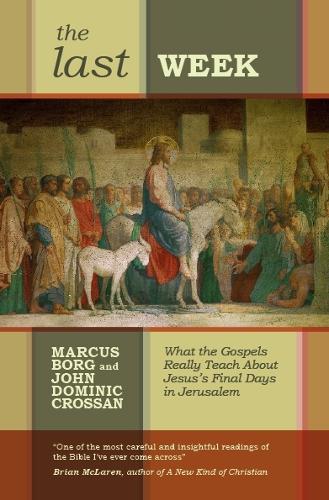 Бумажная книга «The Last Week: What The Gospels Really Teach About Jesus'S Final Days In Jerusalem», автор Маркус Дж. Борг - фото №1