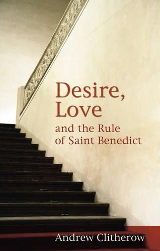 Бумажная книга «Desire  Love And The Rule Of St Ben», автор SPCK - фото №1