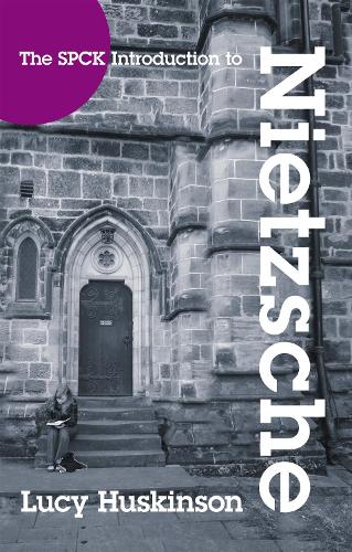 Бумажная книга «The SPCK Introduction to Nietzsche: His Religious Thought», автор Люси Хаскинсон - фото №1