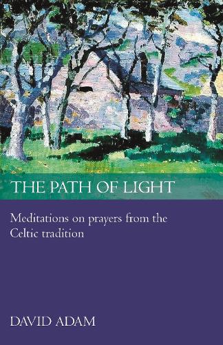[object Object] «The Path of Light: Meditations And Prayers From The Celtic Tradition», автор Дэвид Адам - фото №1