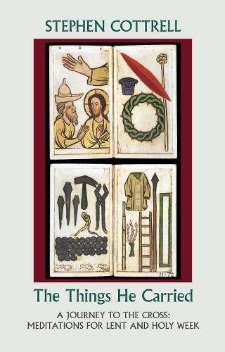Бумажная книга «The Things He Carried: A Journey to the Cross: Meditations for Lent and Holy Week», автор Стивен Коттрелл - фото №1