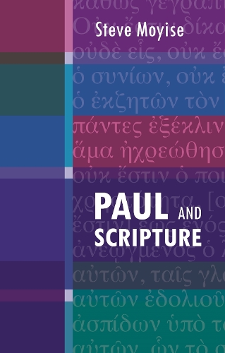 Паперова книга «Paul and Scripture», автор Стів Мойзе - фото №1