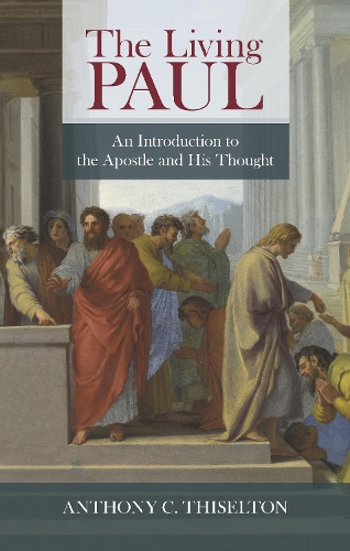 Бумажная книга «The Living Paul: An Introduction To The Apostle'S Life And Thought», автор Энтони Тизелтон - фото №1