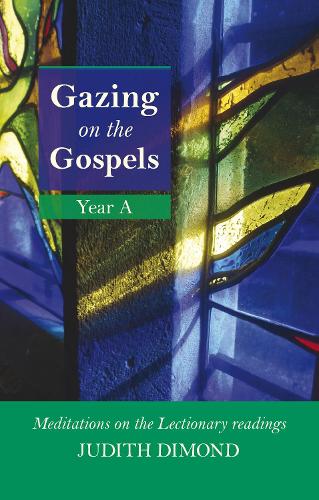 Паперова книга «Gazing on the Gospels Year A: Meditations On The Lectionary Readings», автор Джудіт Дімонд - фото №1