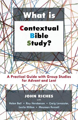 Бумажная книга «What is Contextual Bible Study?: A Practical Guide With Group Studies For Advent And Lent», автор Джон Ричс - фото №1