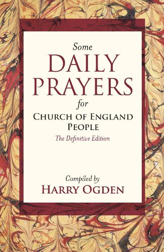 Бумажная книга «Some Daily Prayers for Church of England People: The Definitive Edition», автор Гарри Огден - фото №1