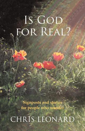 Бумажная книга «Is God for Real?: Signposts And Stories For People Who Wonder», автор Крис Леонард - фото №1