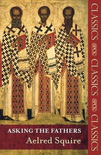 Бумажная книга «Asking The Fathers 2nd Edition Clas», автор SPCK - фото №1