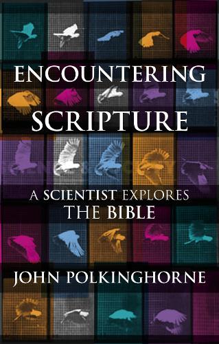 Бумажная книга «Encountering Scripture: A Scientist Explores The Bible», автор Джон Полкингхорн - фото №1