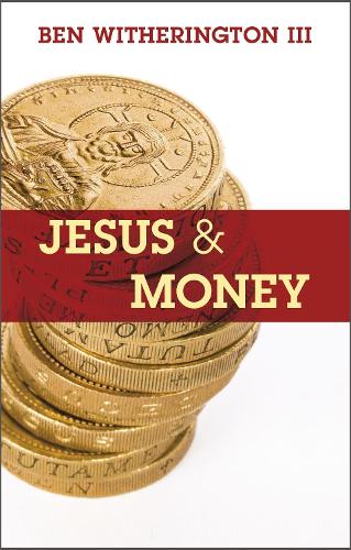 Паперова книга «Jesus and Money», автор Бен Візерінгтон - фото №1