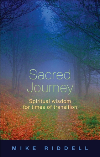 Бумажная книга «Sacred Journey: Spiritual Wisdom For Times Of Transition», автор Майк Ридделл - фото №1