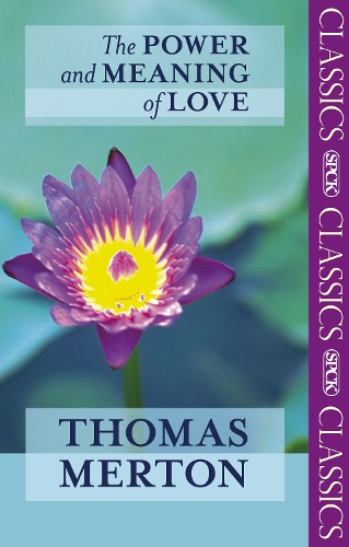 Бумажная книга «The Power and Meaning of Love», автор Томас Мертон - фото №1