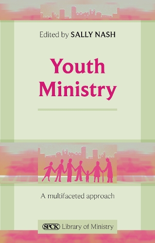 Бумажная книга «Youth Ministry: A Multifaceted Approach», автор Салли Нэш - фото №1