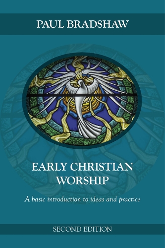 Бумажная книга «Early Christian Worship: An Introduction To Ideas And Practice», автор Пол Ф. Брэдшоу - фото №1