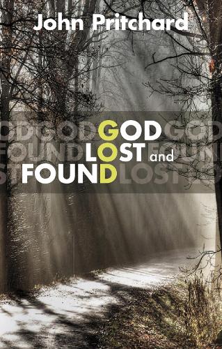 Паперова книга «God Lost and Found», автор Джон Прітчард - фото №1