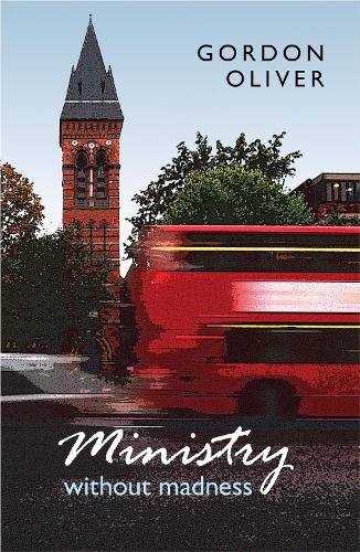 Бумажная книга «Ministry without Madness», автор Гордон Оливер - фото №1