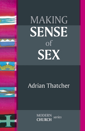 Бумажная книга «Making Sense of Sex», автор Адриан Тэтчер - фото №1