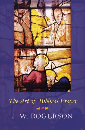 Бумажная книга «Art of Biblical Prayer», автор Дж. У. Роджерсон - фото №1