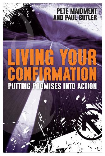 Бумажная книга «Living Your Confirmation: Putting Promises Into Action», авторов Пол Батлер, Пит Мейдмент - фото №1